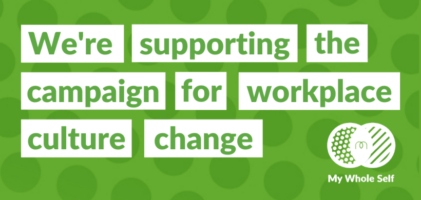 We're supporting the campaign for workplace culture change